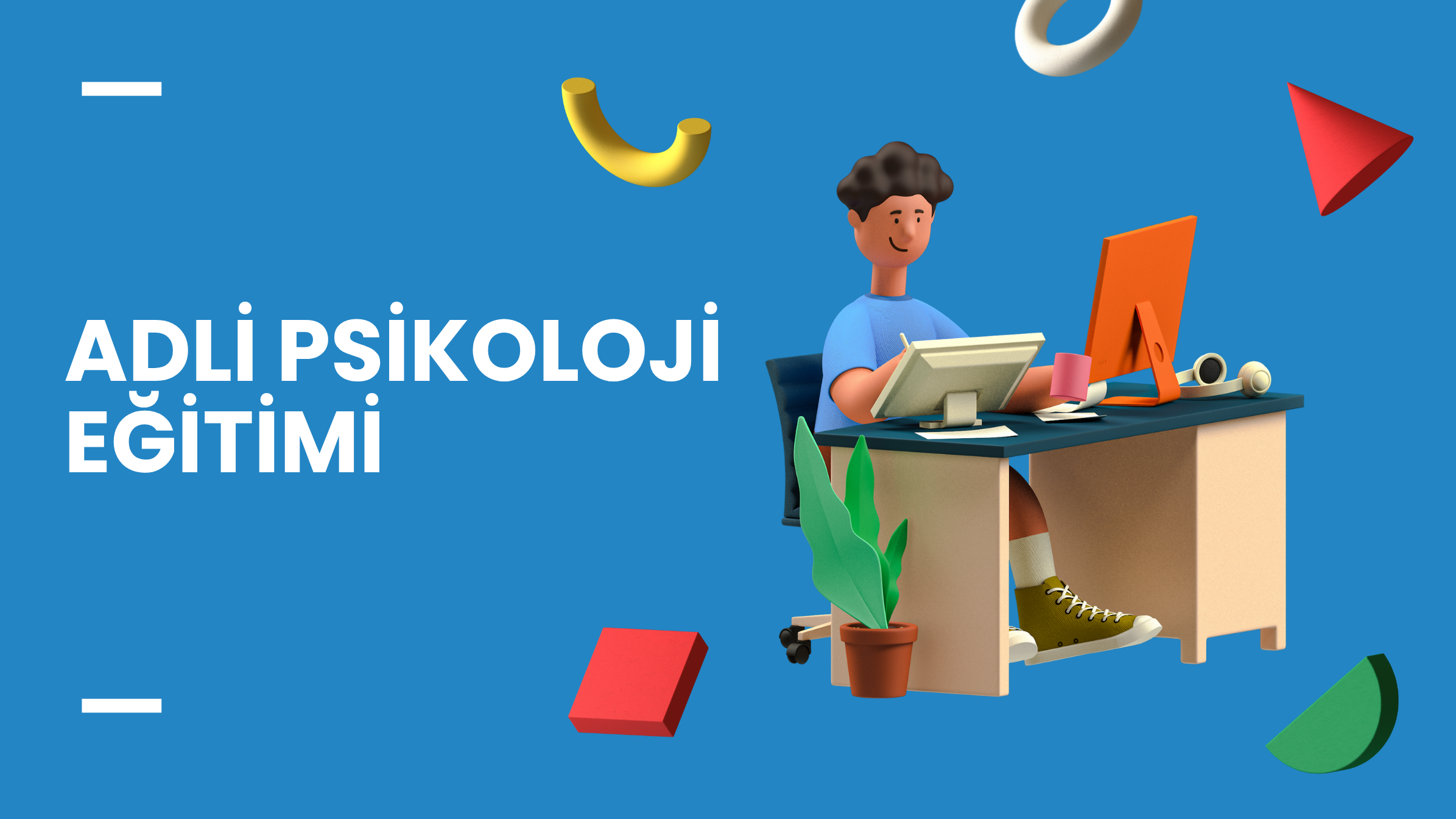 ADLİ PSİKOLOJİ EĞİTİMİ