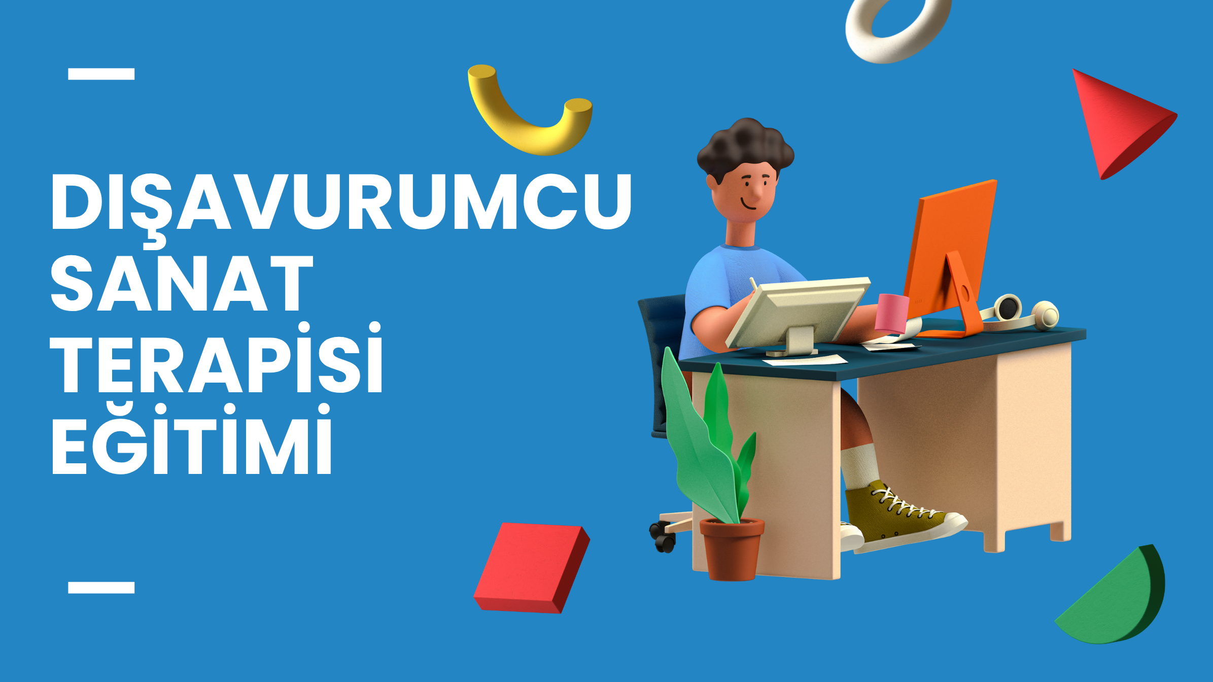 Dışavurumcu Sanat Terapisi Eğitimi